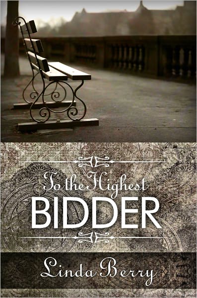 To the Highest Bidder