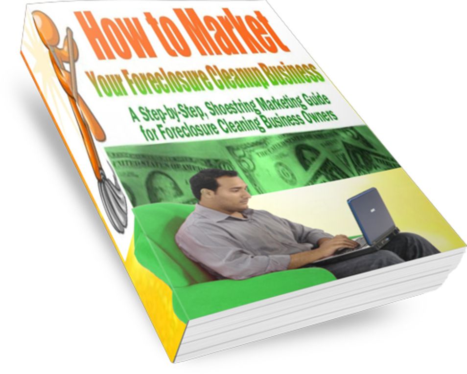How to Market Your Foreclosure Cleanup Business On a Shoestring Budget