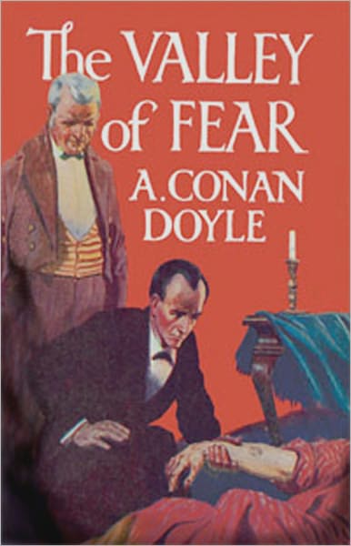 The Valley of Fear: A Mystery/Detective Classic By Arthur Conan Doyle! AAA+++