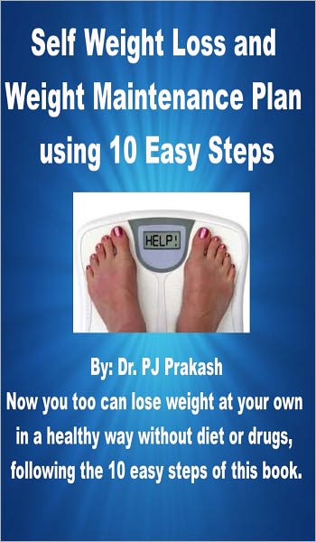 Self Weight Loss and Weight Maintenance Plan using 10 Easy Steps