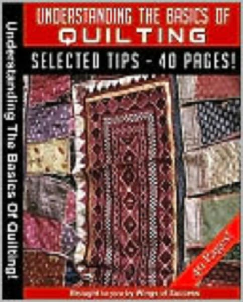 Understanding The Basics Of Quilting