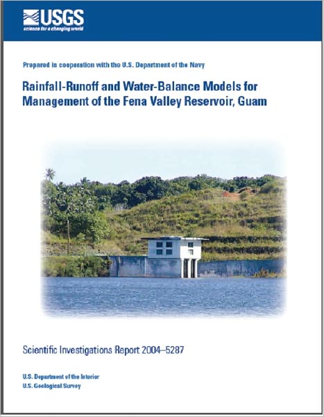 Rainfall-Runoff and Water-Balance Models for Management of the Fena Valley Reservoir, Guam