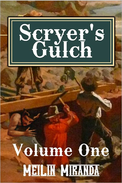 Scryer's Gulch: Magic in the Wild, Wild West Vol I