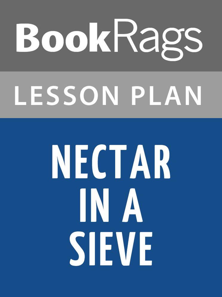 Nectar in a Sieve Lesson Plans