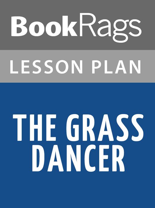 The Grass Dancer Lesson Plans