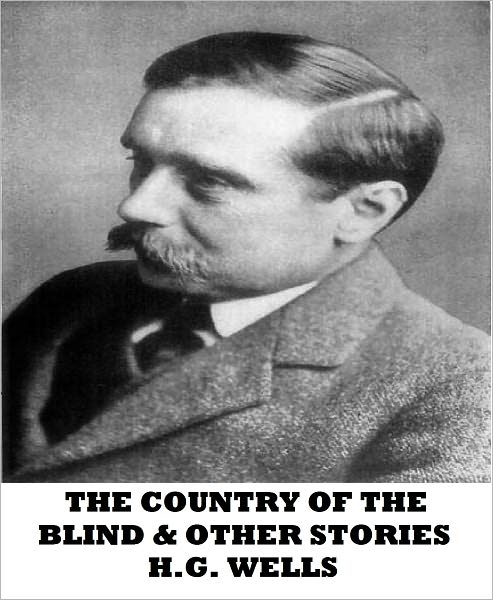 The Country Of The Blind And Other Stories