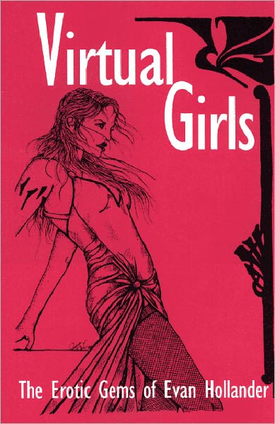 Virtual Girls: The Erotic Gems of Evan Hollander