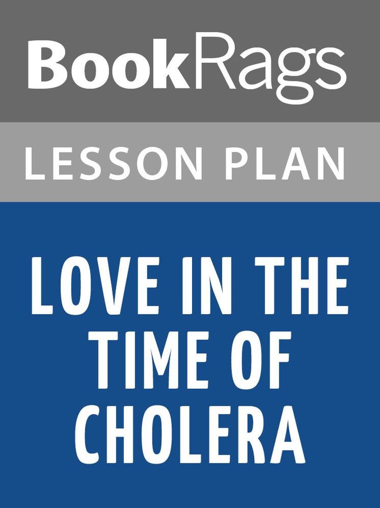 Love in the Time of Cholera Lesson Plans