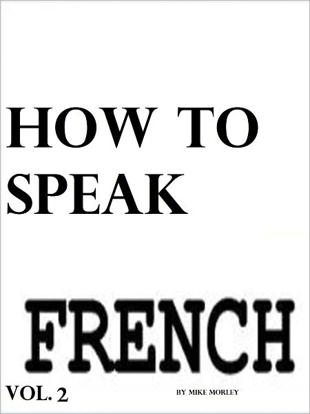 Learning French Vol. 2