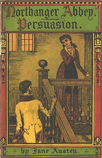 Northanger Abbey: A Satire Classic By Jane Austen! AAA+++