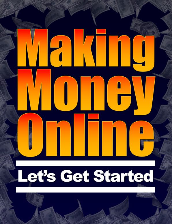 Making Money Online: Let's Get Started