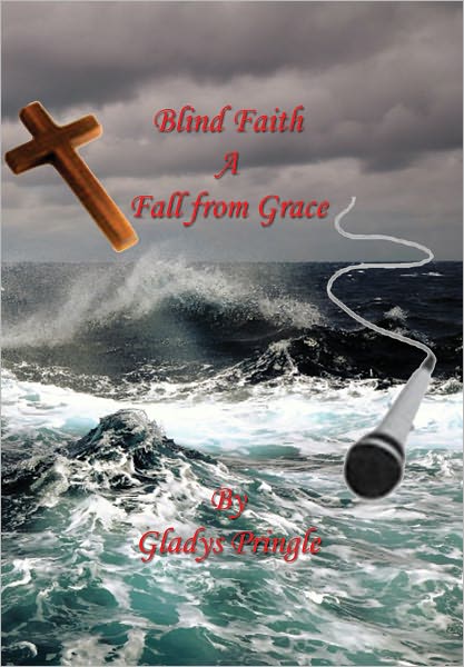 Blind Faith: A Fall from Grace