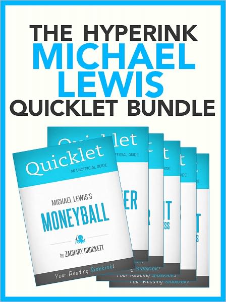 The Michael Lewis Quicklet Bundle (7 books!) - The Blind Side, Liar's Poker, Moneyball, Boomerang, and more!