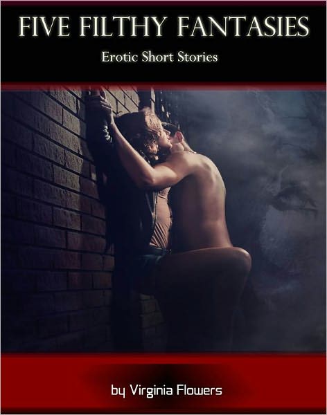 Five Filthy Fantasies