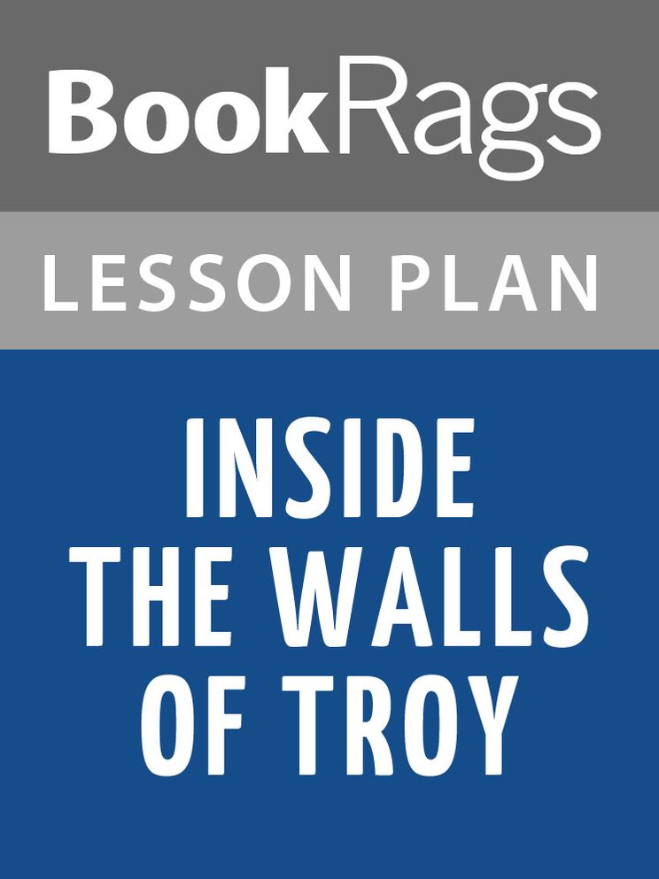 Inside the Walls of Troy Lesson Plans