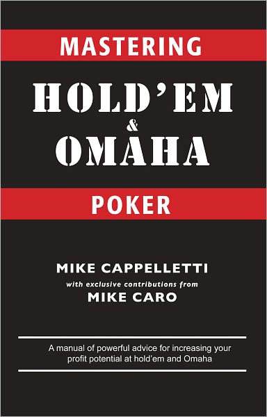 Mastering Hold'em and Omaha Poker