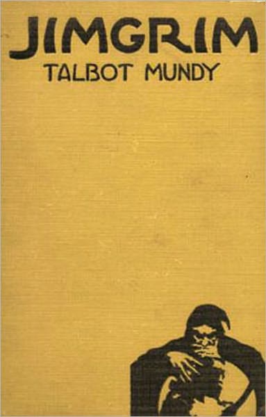 Jimgrim and Allah's Peace: An Adventure, Pulp Classic By Talbot Mundy! AAA+++