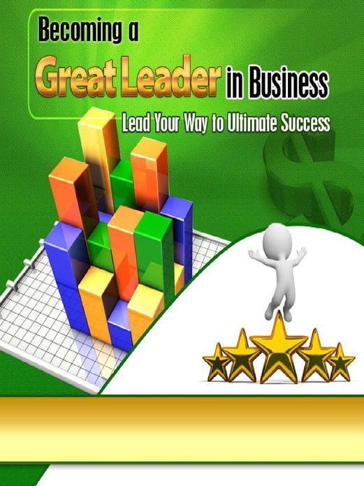 Becoming A Great Leader In Business