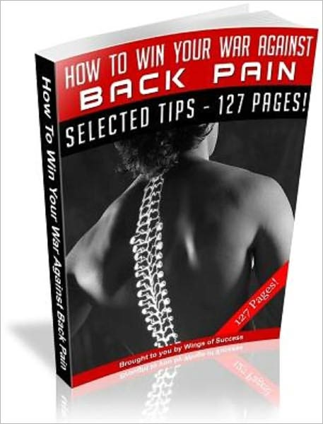 How To Win Your War Against Back Pain