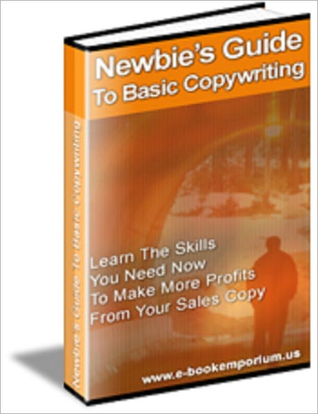 Newbies Guide To Basic Copywriting