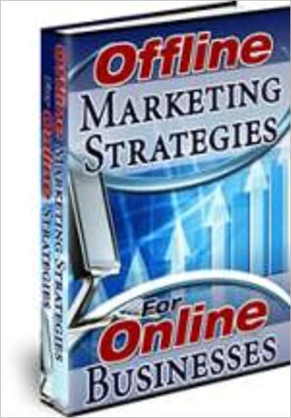 Offline Marketing For Online Businesses