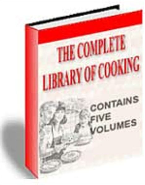 The Complete Library Of Cooking Vol. 4