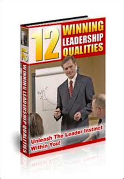 12 Winning Leadership Qualities