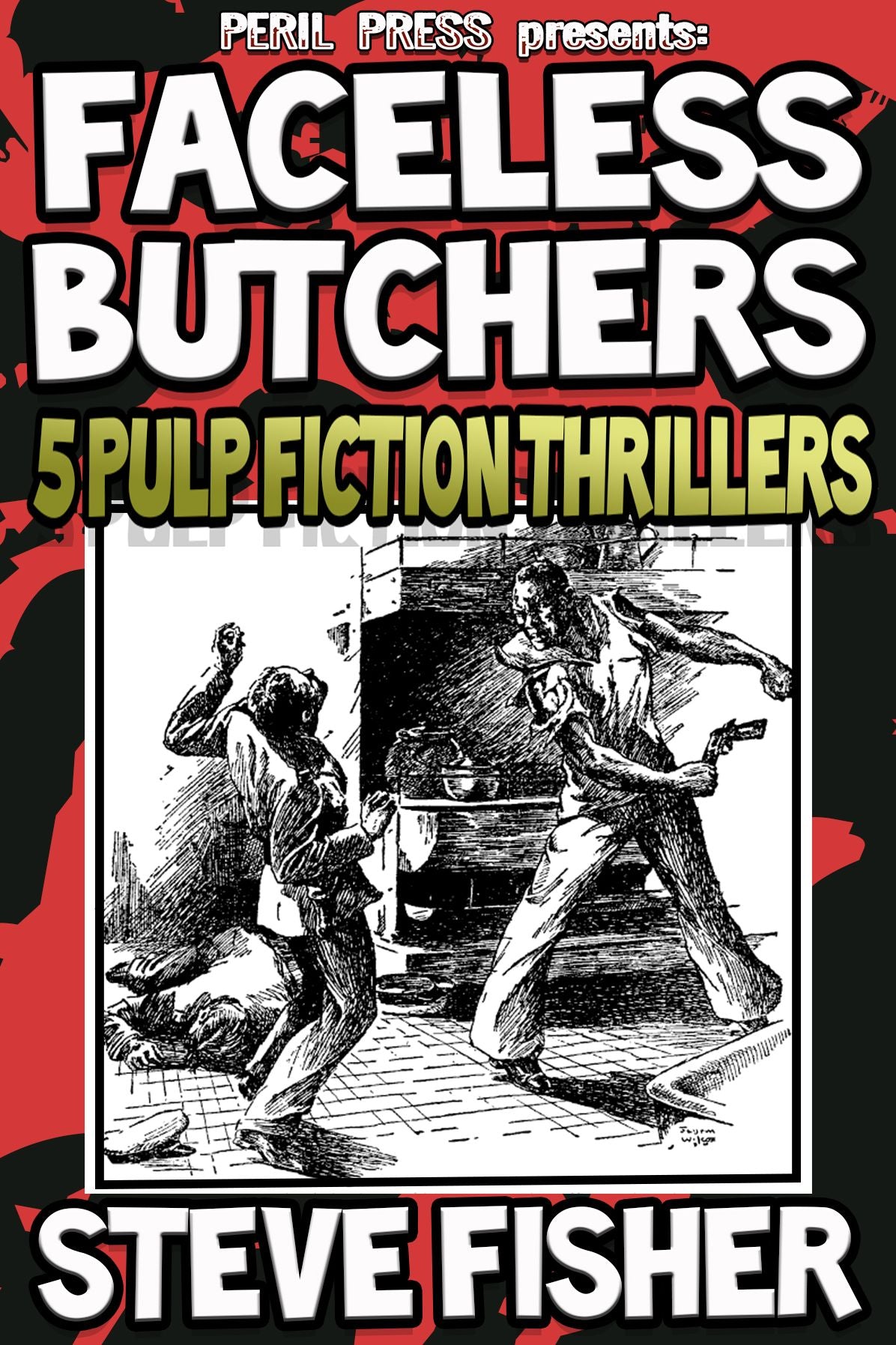Faceless Butchers: 5 Pulp Fiction Thrillers [Illustrated]