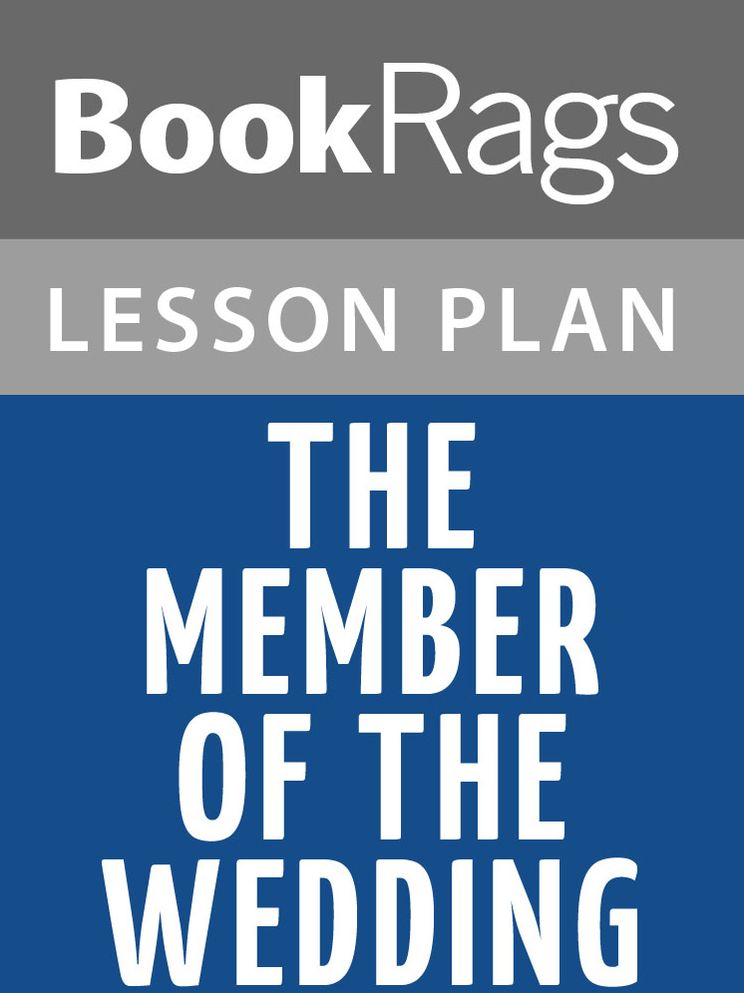 The Member of the Wedding Lesson Plans