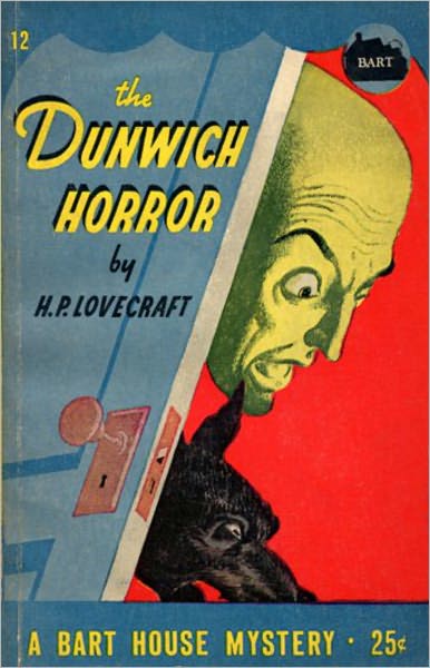 The Dunwich Horror: A Horror Classic By H. P. Lovecraft! AAA+++