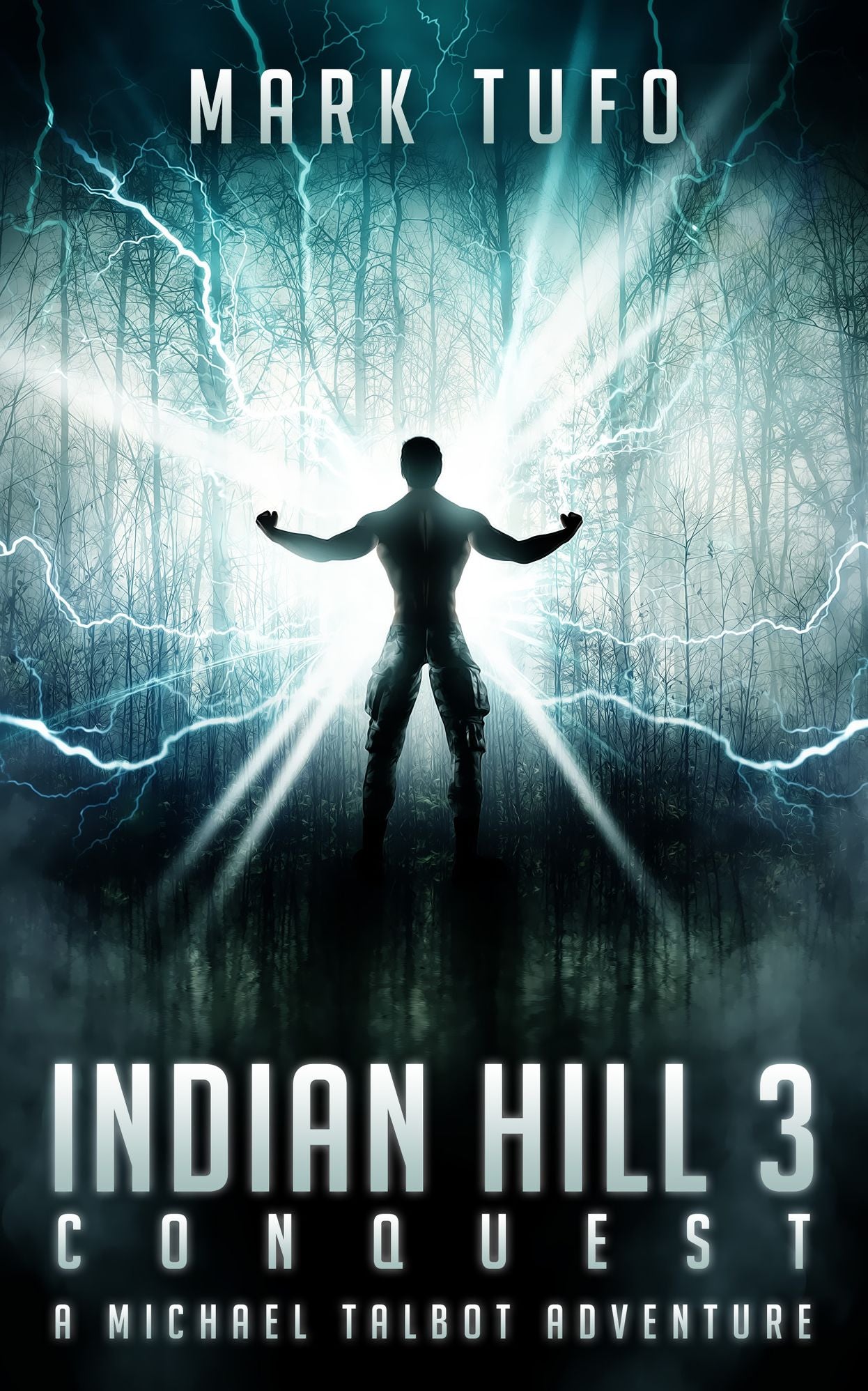 Indian Hill 3: Conquest ~ A Michael Talbot Adventure