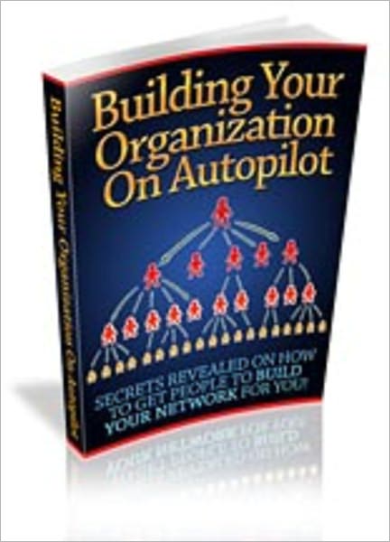 Building Your Organization On Autopilot