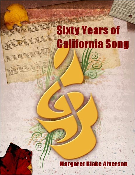 Sixty Years of California Song (Illustrated)