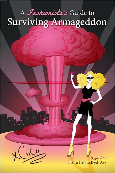A Fashionista's Guide to Surviving Armageddon