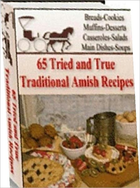 Quick and Easy Cooking Recipes on 65 Amish Recipes - you will enjoy these fantastic recipes for years to come. ...