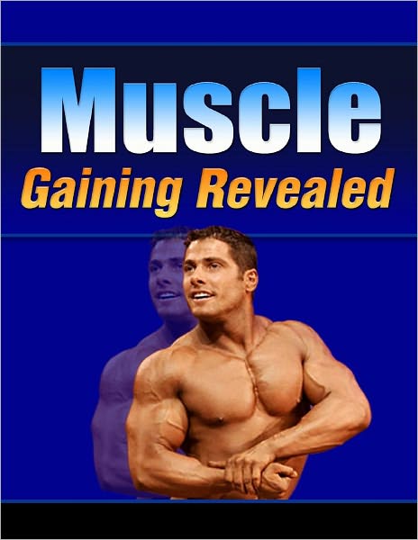 Muscle Gaining Revealed