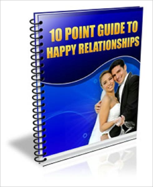 10 Point Guide To Happy Relationships