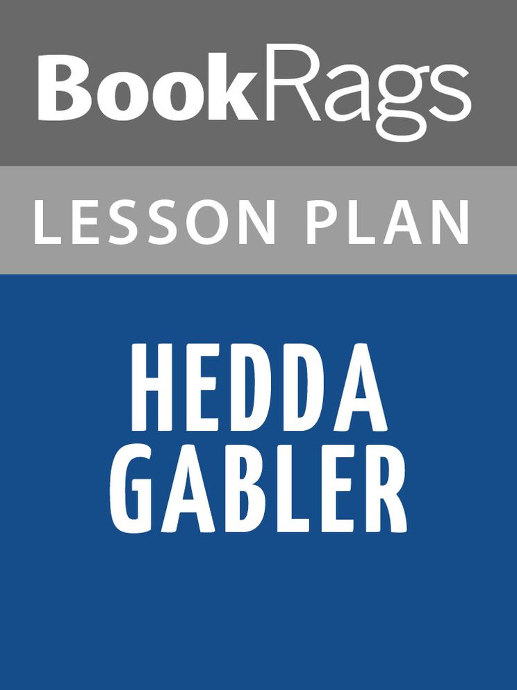 Hedda Gabler Lesson Plans