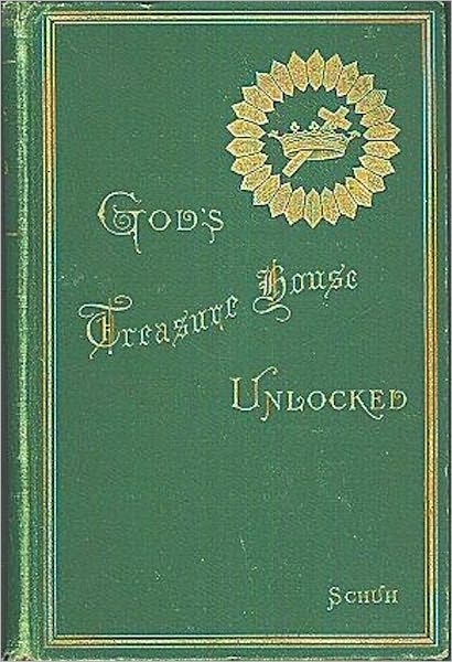 GOD'S TREASURE HOUSE UNLOCKED
