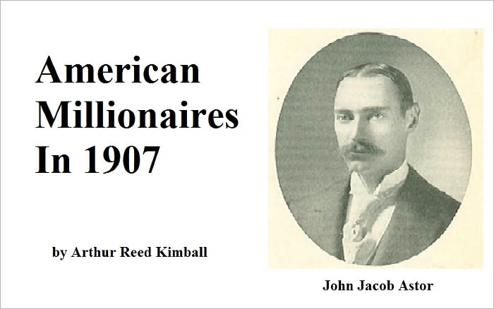 American Millionaires Hill Harriman Rockefeller Gould Vanderbilt Astor
