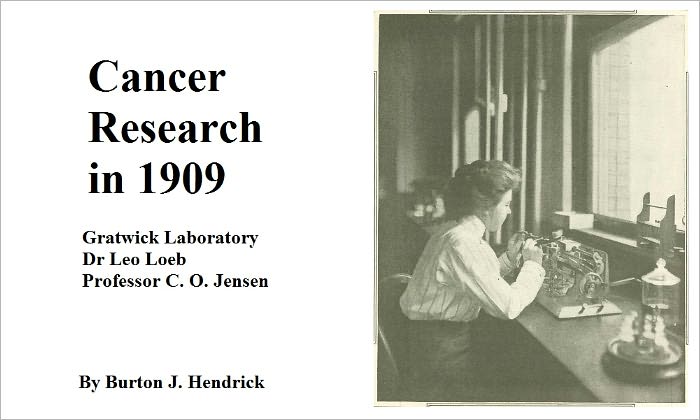 Cancer Research in 1909 Gratwick Laboratory