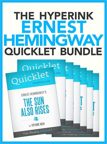 The Ultimate Ernest Hemingway Quicklet Bundle (For Whom the Bell Tolls, A Moveable Feast, The Sun Also Rises, and More!)