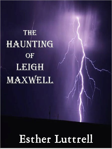 The Haunting of Leigh Maxwell