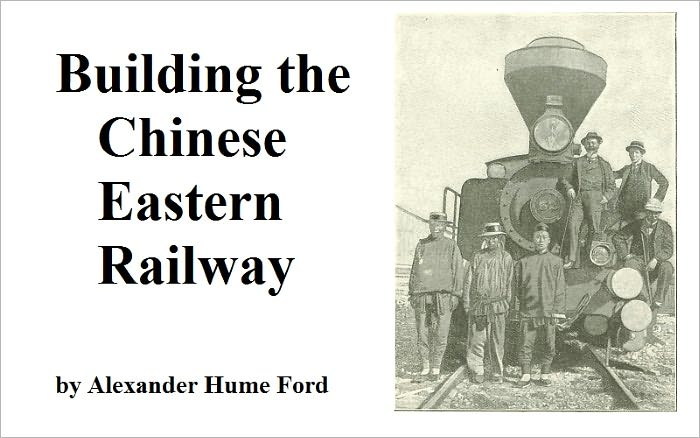 Building the Chinese Eastern Railway