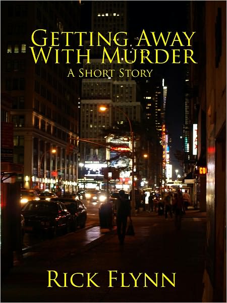 Getting Away With Murder- A Short Story