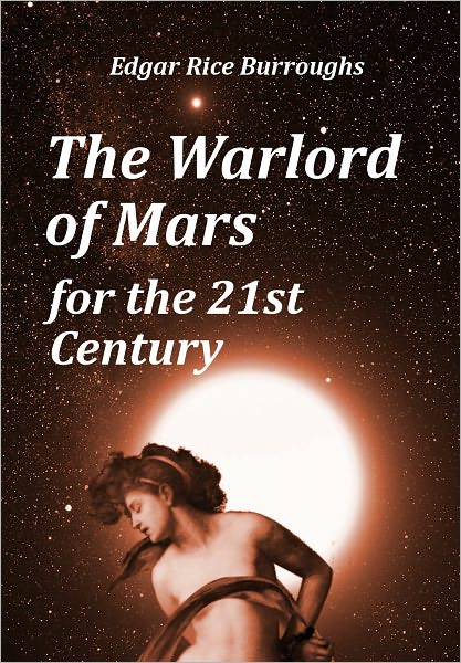 The Warlord of Mars for the 21st Century