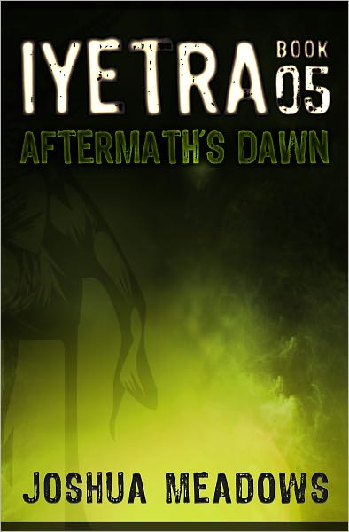 Iyetra - Book 05: Aftermath's Dawn