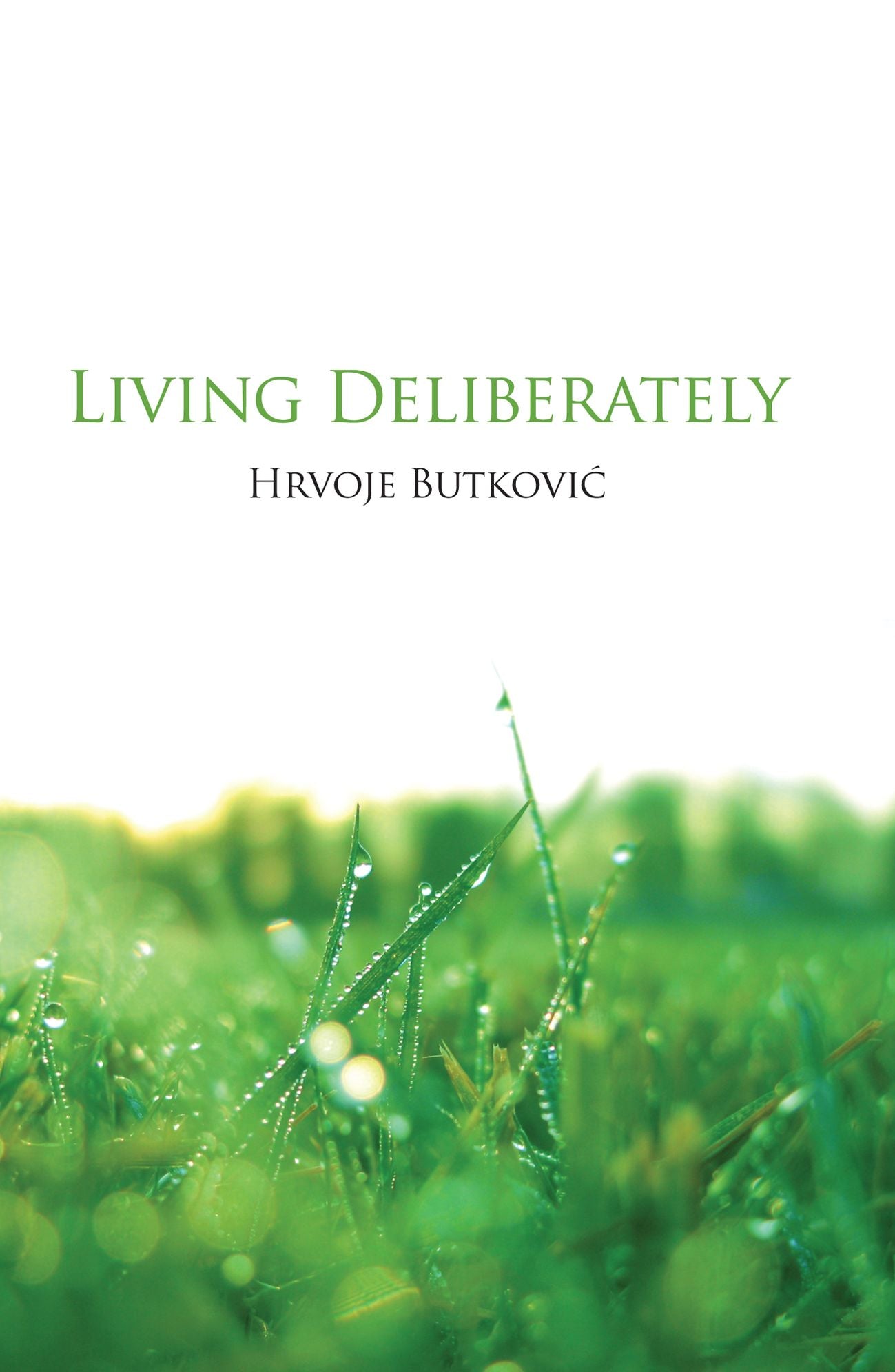 Living Deliberately