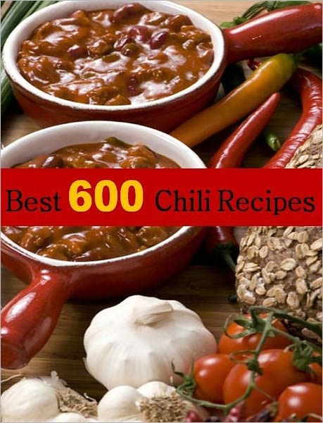 Your Kitchen Guide eBook - 600 Chili Recipes all together - Everything from classic chili recipes, to the latest restaurant and chilli cook-off winners.....
