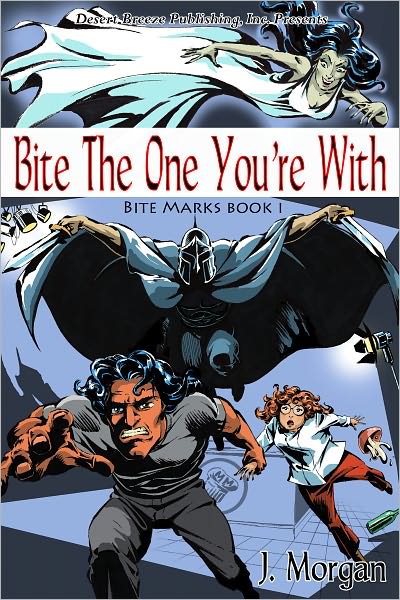 Bite the One You're With